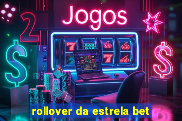 rollover da estrela bet